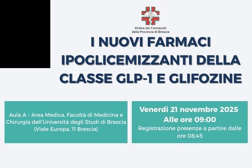 I NUOVI FARMACI IPOGLICEMIZZANTI DELLA CLASSE GLP-1 E GLIFOZINE - Martedì 17 febbraio 2026 alle ore 20:30